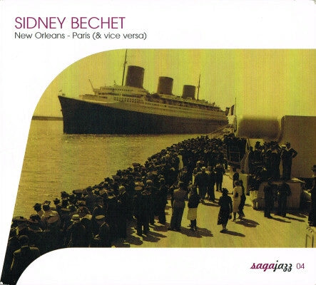 Livrenpoche : Sidney Bechet - New Orleans - Paris (& Vice Versa) - Sidney Bechet - CD