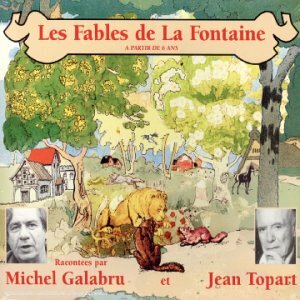 Livrenpoche : Les Fables de La Fontaine - Michel Galabru & Jean Topart - CD