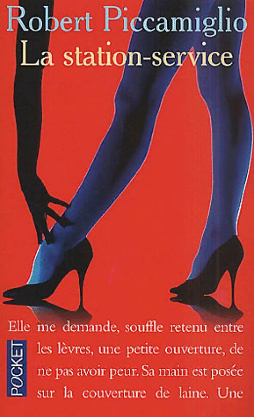 Livrenpoche : La station-service - Robert Piccamiglio - Livre