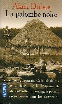 Livrenpoche : La palombe noire - Alain Dubos - Livre