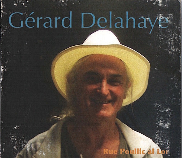 Livrenpoche : Gérard Delahaye - Rue Poullic Al Lor - Gérard Delahaye - CD