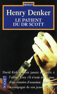 Livrenpoche : Le patient du docteur Scott - Henry Denker - Livre