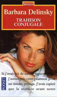 Livrenpoche : Trahison conjugale - Barbara Delinsky - Livre