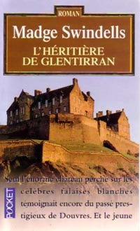 L'héritière de Glentirran - Madge Swindells - Livre