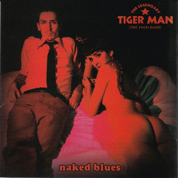 Livrenpoche : The Legendary Tiger Man - Naked Blues - The Legendary Tiger Man - CD
