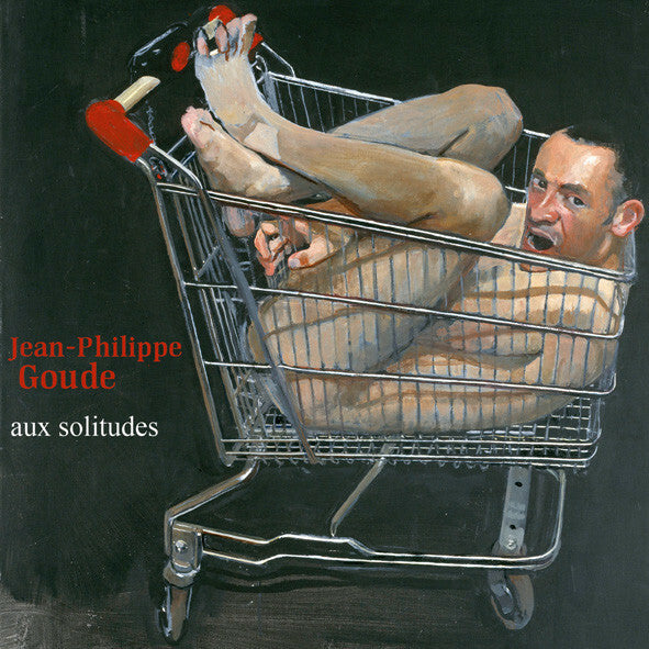 Livrenpoche : Jean-Philippe Goude - Aux Solitudes - Jean-Philippe Goude - CD