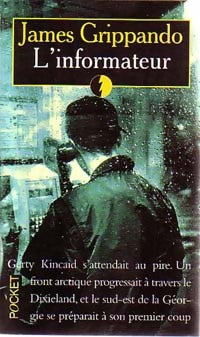 Livrenpoche : L'informateur - James Grippando - Livre