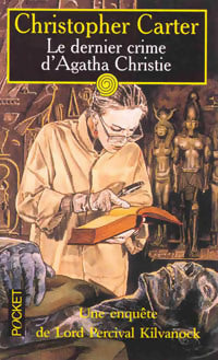 Livrenpoche : Le dernier crime d'Agatha Christie - Christopher Carter - Livre
