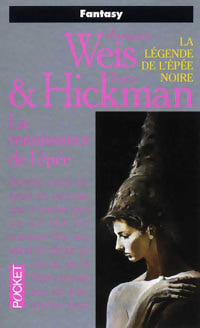 Livrenpoche : La légende de l'épée noire Tome IV : Le renaissance de l'épée - Tracy Hickman, Margaret Weis - Livre