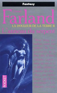 Livrenpoche : La douleur de la terre Tome II : L'anneau du serpent - David Farland - Livre