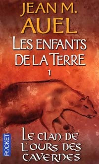 Livrenpoche : Les enfants de la terre Tome I : Le clan de l'ours des cavernes - Jean Marie Auel - Livre