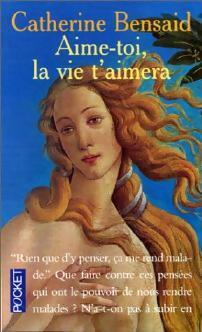 Livrenpoche : Aime-toi, la vie t'aimera - Catherine Bensaïd - Livre