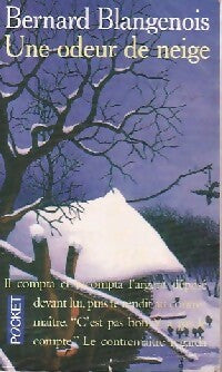 Livrenpoche : Une odeur de neige - Bernard Blangenois - Livre