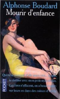 Livrenpoche : Mourir d'enfance - Alphonse Boudard - Livre