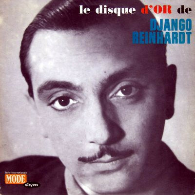 Livrenpoche : Django Reinhardt Avec Le Quintette Du Hot Club De France - Le Disque D'Or De Django Reinhardt - Django Reinhardt Avec Le Quintette Du Hot Club De France - Vinyle