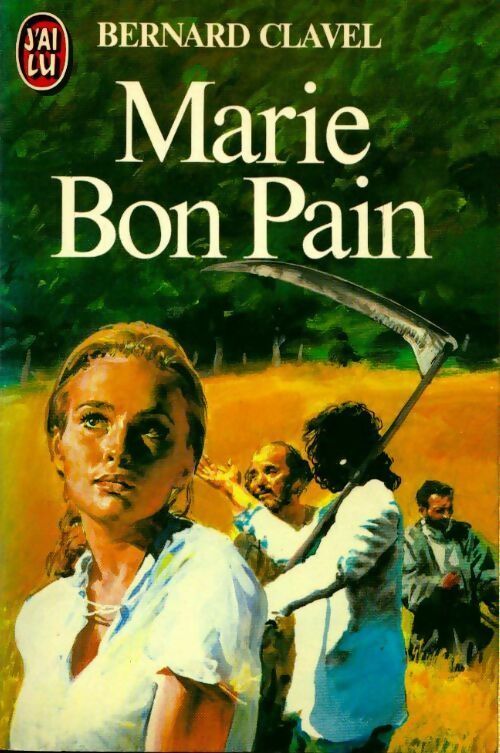 Livrenpoche : Les colonnes du ciel Tome IV : Marie Bon Pain - Bernard Clavel - Livre