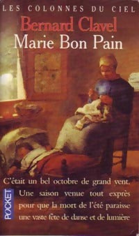 Livrenpoche : Les colonnes du ciel Tome IV : Marie Bon Pain - Bernard Clavel - Livre