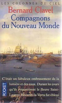 Livrenpoche : Les colonnes du ciel Tome V : Compagnons du nouveau monde - Bernard Clavel - Livre