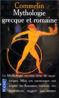 Mythologie grecque et romaine - P. Commelin - Livre