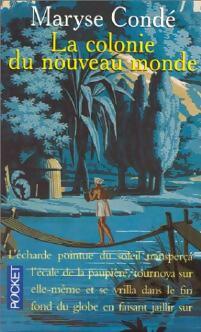 Livrenpoche : La colonie du nouveau monde - Maryse Condé - Livre