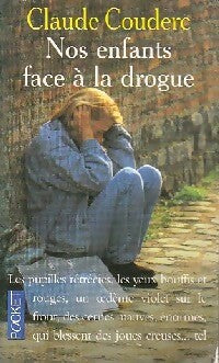 Livrenpoche : Nos enfants face à la drogue - Claude Couderc - Livre