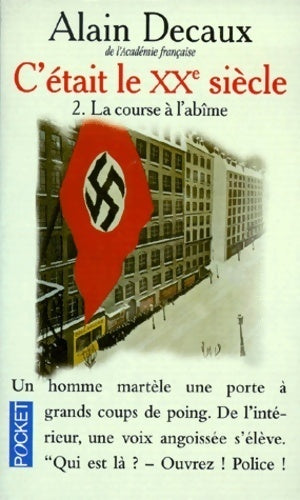 Livrenpoche : C'était le XXe siècle Tome II : La course à l'abîme - Alain Decaux - Livre