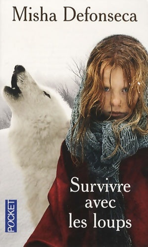 Livrenpoche : Survivre avec les loups - Misha Defonseca - Livre