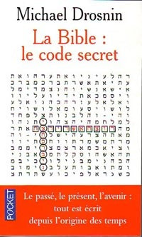 Livrenpoche : La Bible : Le code secret - Michael Drosnin - Livre
