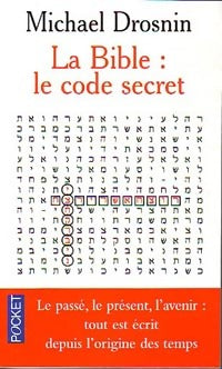 La Bible : Le code secret - Michael Drosnin -  Pocket - Livre