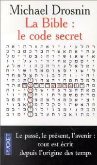 Livrenpoche : La Bible : Le code secret - Michael Drosnin - Livre