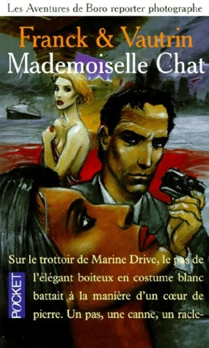 Livrenpoche : Les aventures de Boro, reporter photographe Tome IV : Mademoiselle Chat - Dan Franck - Livre