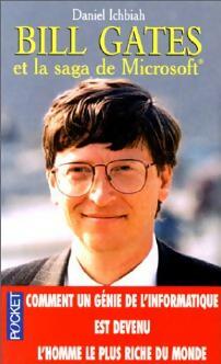Livrenpoche : Bill Gates et la saga Microsoft - Daniel Ichbiah - Livre