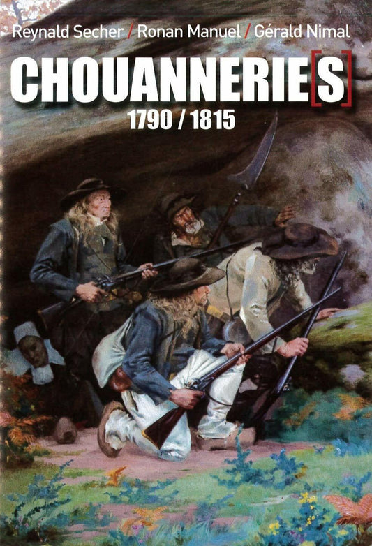 Livrenpoche : Chouannerie - 1790-1815 - Reynald Sécher, Gérald Nimal, Ronan Manuel - DVD