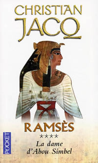 Livrenpoche : Ramsès Tome IV : La dame d'Abou Simbel - Christian Jacq - Livre