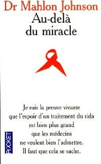 Livrenpoche : Au-delà du miracle - Mahlon Johnson (Docteur) - Livre