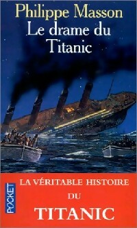 Livrenpoche : Le drame du Titanic - Philippe Masson - Livre