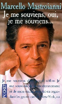 Livrenpoche : Je me souviens, oui, je me souviens... - Marcello Mastroianni - Livre