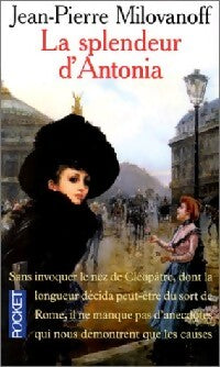 La splendeur d'antonia - Jean-Pierre Milovanoff - Livre