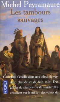 Les tambours sauvages - Michel Peyramaure -  Pocket - Livre