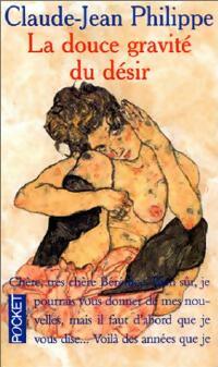 Livrenpoche : La douce gravité du désir - Claude-Jean Philippe - Livre