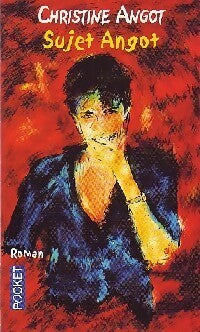 Livrenpoche : Sujet Angot - Christine Angot - Livre