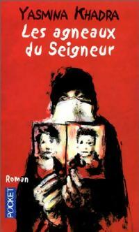 Livrenpoche : Les agneaux du Seigneur - Yasmina Khadra - Livre