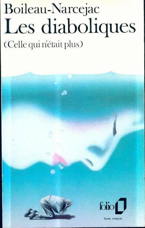 Livrenpoche : Les diaboliques (Celle qui n'était plus) - Pierre Boileau - Livre