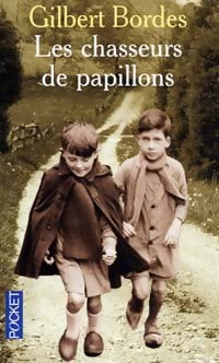 Livrenpoche : Les chasseurs de papillons - Gilbert Bordes - Livre