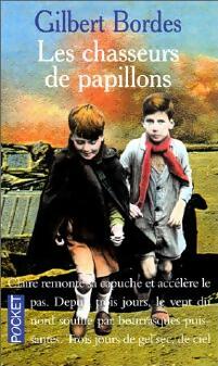 Livrenpoche : Les chasseurs de papillons - Gilbert Bordes - Livre