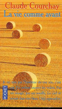 Livrenpoche : La vie comme avant - Claude Courchay - Livre