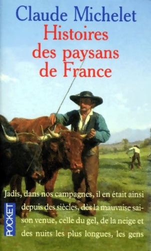 Histoires des paysans de France - Claude Michelet -  Pocket - Livre