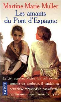 Livrenpoche : Les amants du pont d'Espagne - Martine Marie Muller - Livre