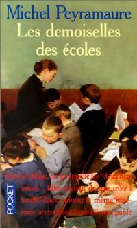 Livrenpoche : Les demoiselles des écoles - Michel Peyramaure - Livre