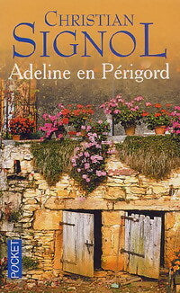 Livrenpoche : Adeline en Périgord - Christian Signol - Livre